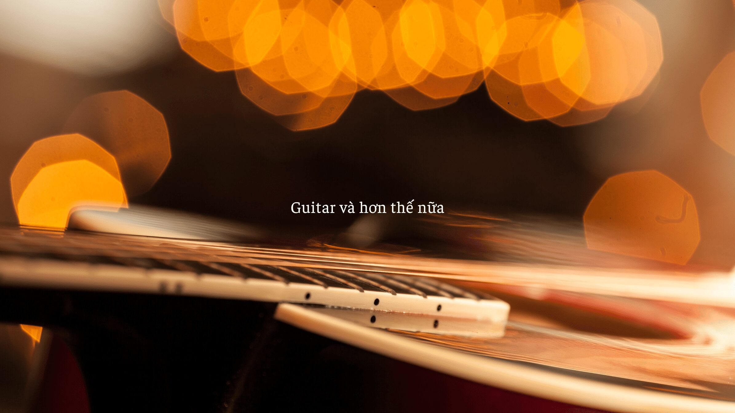 GUITAR và hơn thế nữa (2)